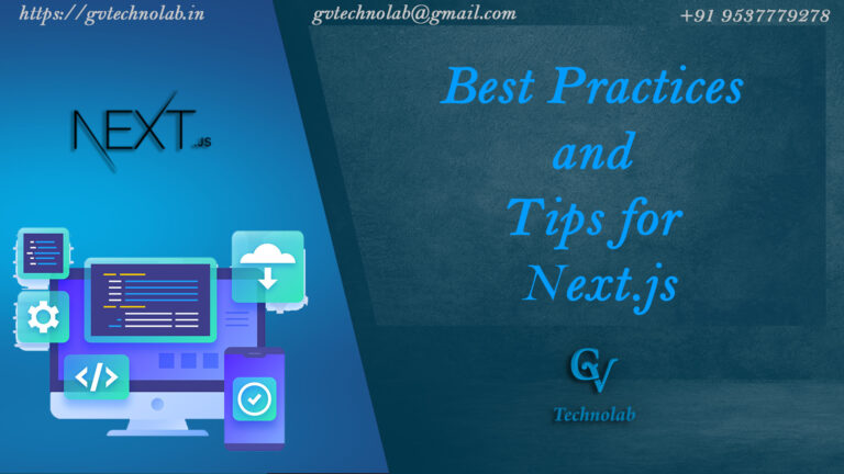 Best Practices and Tips for Next.js