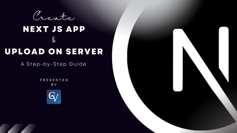 Create Next JS App and Upload on Server: A Step-by-Step Guide